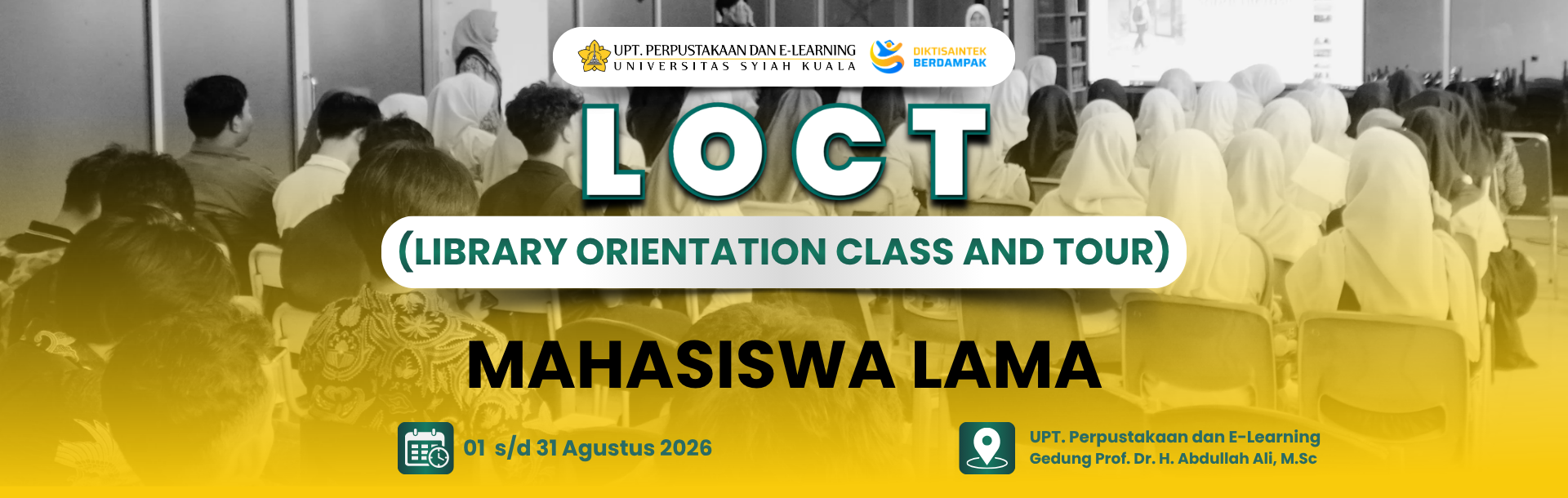 Library Orientation Class and Tour (LOCT) Mahasiswa Lama